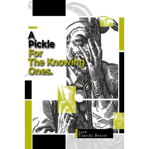 A Pickle For The Knowing Ones Paperback, Independently Published, English, 9798736533923