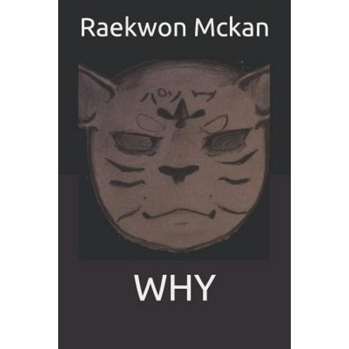 Why Paperback, Independently Published, English, 9781073750405