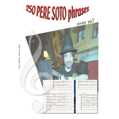 (영문도서) 250 Pere Soto Phrases over m7 Paperback, Createspace Independent Pub..., English, 9781981743421