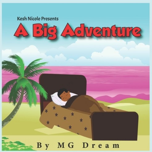 A Big Adventure Paperback, Independently Published, English, 9798687772570