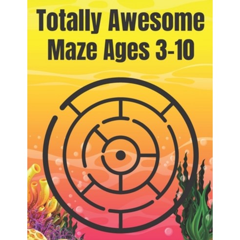 Totally Awesome Maze Ages 3-10: A Maze book for kids it s Challenging Mazes Paperback, Independently Published, English, 9798731725187