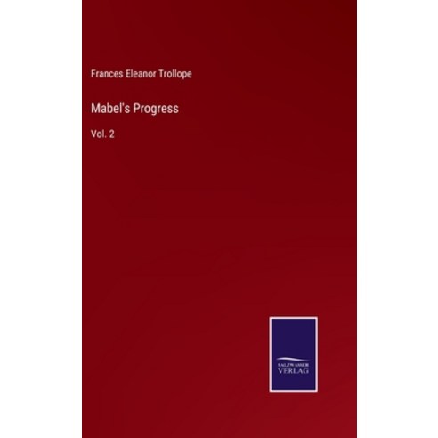 (영문도서) Mabel''s Progress: Vol. 2 Hardcover, Salzwasser-Verlag, English, 9783752572896