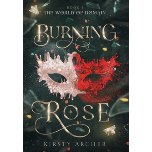 (영문도서) Burning Rose Hardcover, Kirsty Archer, English, 9781738565924