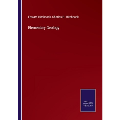 (영문도서) Elementary Geology Paperback, Salzwasser-Verlag, English, 9783375032487