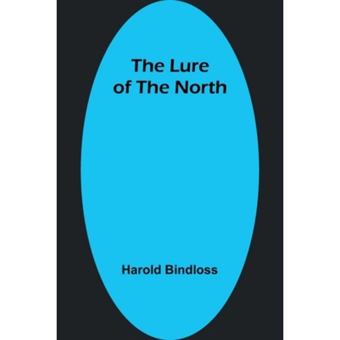 (영문도서) The Lure of the North Paperback, Alpha Edition, English, 9789357392204