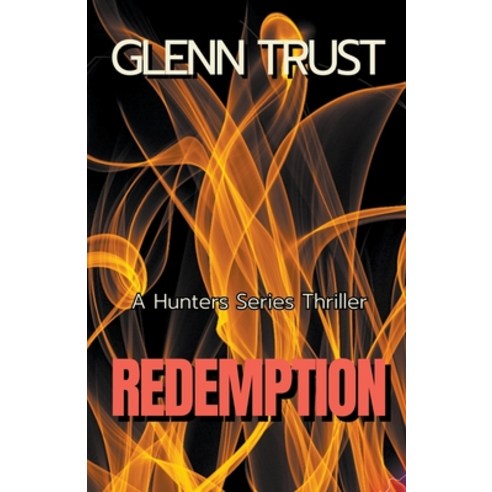 (영문도서) Redemption: A Hunters Series Thriller Paperback, Glenn Trust, English, 9798223859185
