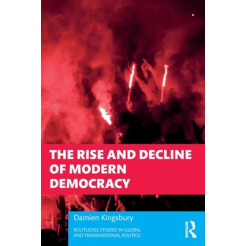 (영문도서) The Rise and Decline of Modern Democracy Paperback, Routledge, English, 9781032218168