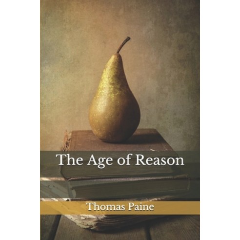 The Age of Reason Paperback, Independently Published, English, 9798743938346