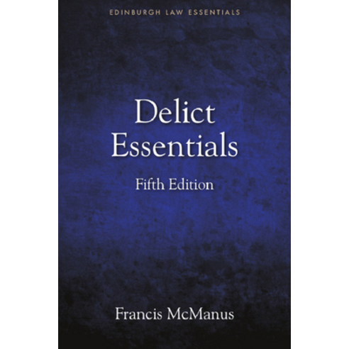 (영문도서) Delict Essentials: 5th Edition Paperback, Edinburgh University Press, English, 9781399515122