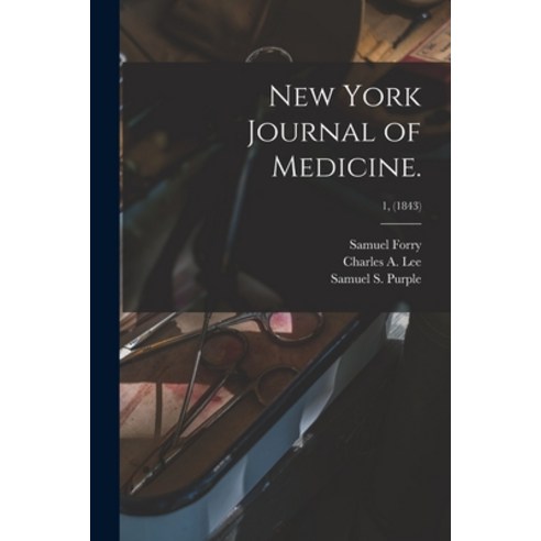 (영문도서) New York Journal of Medicine.; 1 (1843) Paperback, Legare Street Press, English, 9781015200845