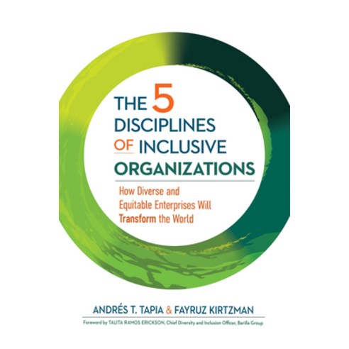 (영문도서) The 5 Disciplines of Inclusive Organizations: How Diverse and Equitable Enterprises Transform... Hardcover, Berrett-Koehler Publishers, English, 9781523003839