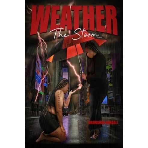 Weather The Storm Paperback, Independently Published