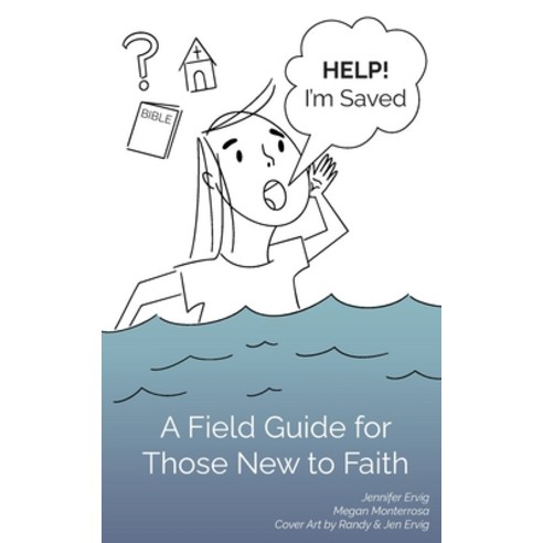 (영문도서) Help! I''m Saved Paperback, New Harbor Press, English, 9781633572577