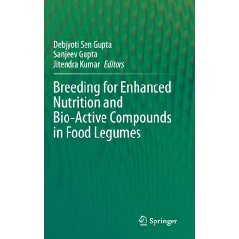 Breeding for Enhanced Nutrition and Bio-Active Compounds in Food Legumes Hardcover, Springer, English, 9783030592141
