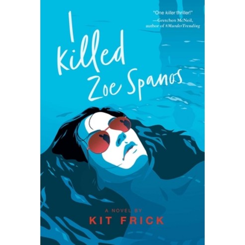 I Killed Zoe Spanos Hardcover, Margaret K. McElderry Books