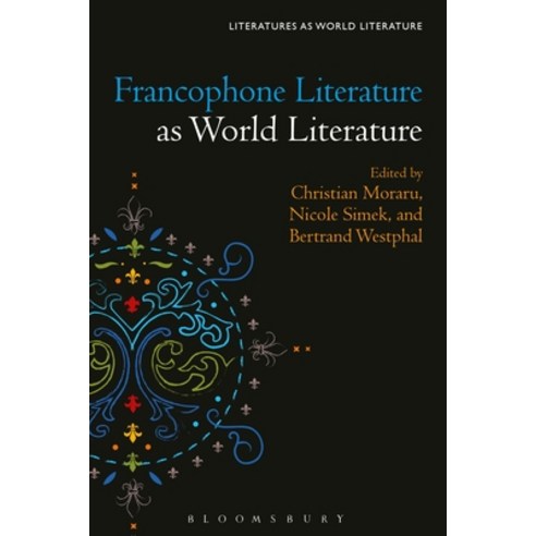 Francophone Literature as World Literature Paperback, Bloomsbury Academic, English, 9781501371110