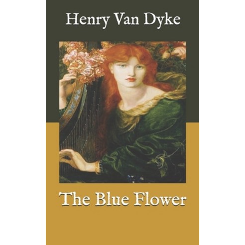The Blue Flower Paperback, Independently Published, English, 9798586573698