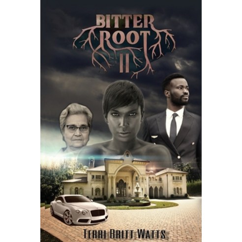Bitter Root II: The Next Chapter! Paperback, Jj Planter Books Self-Publi..., English, 9781732969148