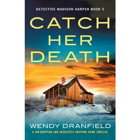 (영문도서) Catch Her Death: A jaw-dropping and absolutely gripping crime thriller Paperback, Bookouture, English, 9781803146553