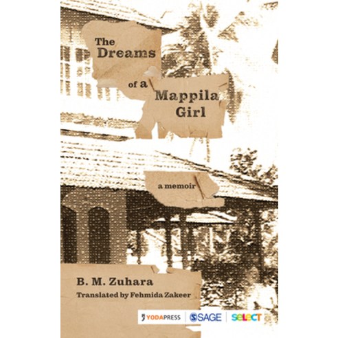 (영문도서) The Dreams of a Mappila Girl: A Memoir Paperback, Yoda Press Sage Select, English, 9789354792809