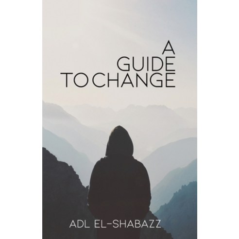 A Guide to Change Paperback, Rosedog Books, English, 9781648042058