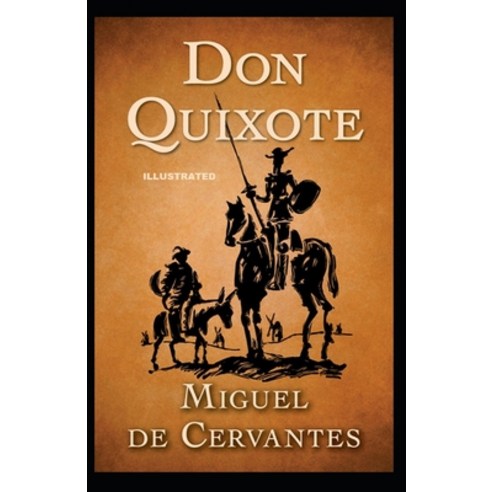 Don Quixote Illustrated Paperback, Independently Published, English, 9798741927557