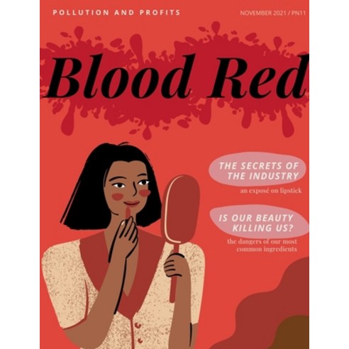 (영문도서) Project NEXT: Blood Red An Exposé of the Makeup Industry Paperback, Lulu.com, English, 9781794809598