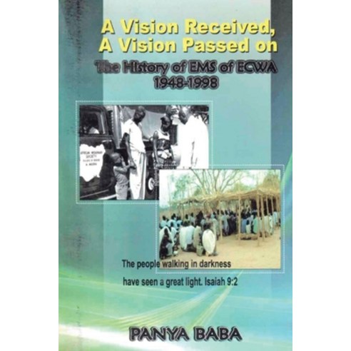 (영문도서) A Vision Received A Vision Passed On The History of EMS 1948-1998: The Birth and Growth of t... Paperback, Midas Touch Gems, English, 9781088213193