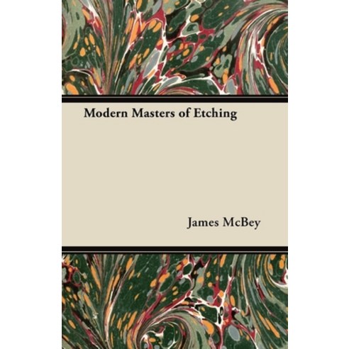 (영문도서) Modern Masters of Etching Paperback, Irving Lewis Press, English, 9781447446071