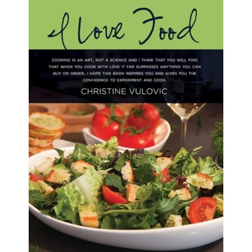 (영문도서) I Love Food Paperback, Lulu Press, English, 9781257893713