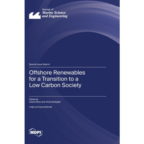 (영문도서) Offshore Renewables for a Transition to a Low Carbon Society Hardcover, Mdpi AG, English, 9783036592312