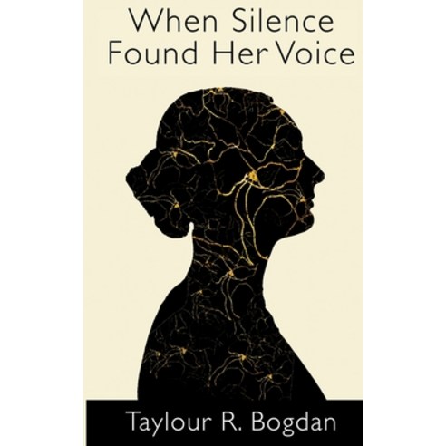 (영문도서) When Silence Found Her Voice Paperback, Taylour R. Bogdan, English, 9798989262106