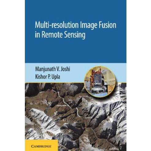 (영문도서) Multi-Resolution Image Fusion in Remote Sensing Hardcover, Cambridge University Press, English, 9781108475129