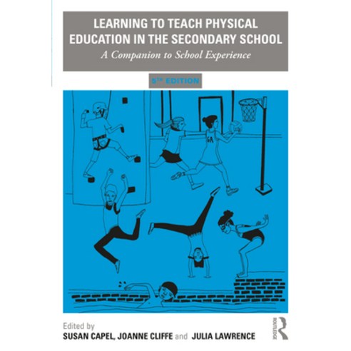 (영문도서) Learning to Teach Physical Education in the Secondary School: A Companion to School Experience Paperback, Routledge, English, 9780367209629