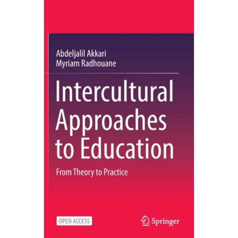 (영문도서) Intercultural Approaches to Education: From Theory to Practice Hardcover, Springer, English, 9783030708245
