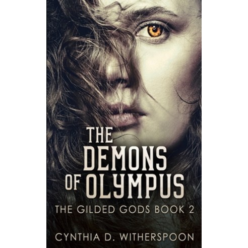 The Demons of Olympus (The Gilded Gods Book 2) Paperback, Blurb, English, 9781034684152