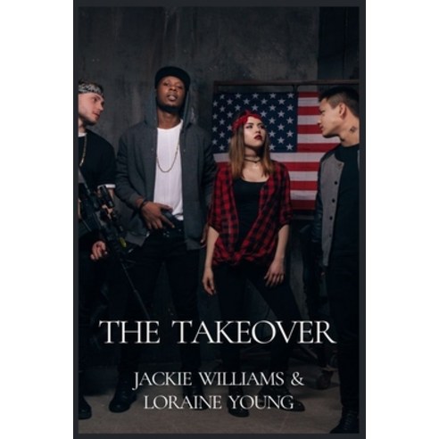 The Take Over Paperback, Independently Published, English, 9798585091636