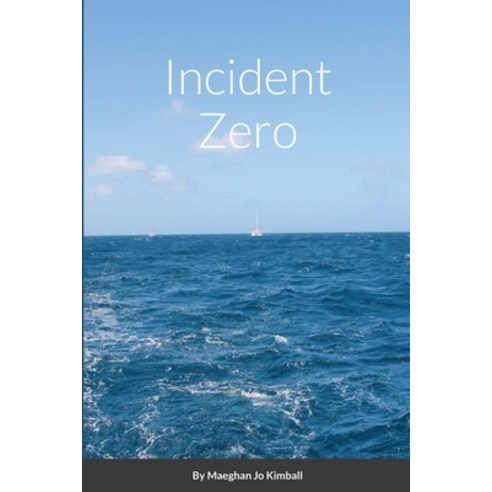 Incident Zero Paperback, Lulu.com