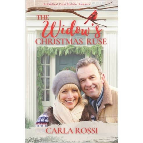 (영문도서) The Widow''s Christmas Ruse: A Funny Later in Life Enemies to Lovers Sweet Romance Paperback, Independently Published, English, 9798541019865