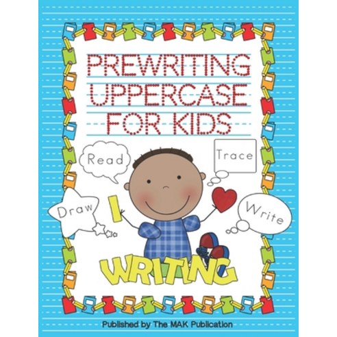 (영문도서) Prewriting Uppercase for Kids: Activity Book For Kindergarten & Preschool Kids Learning to Wr... Paperback, Independently Published, English, 9798717367042