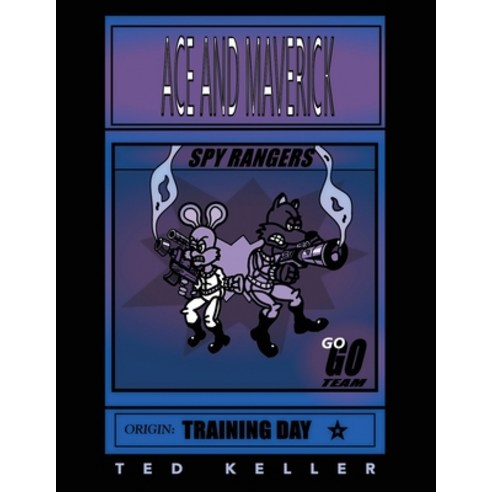 (영문도서) Ace and Maverick Spy Rangers Paperback, Xlibris Us, English, 9781664180123