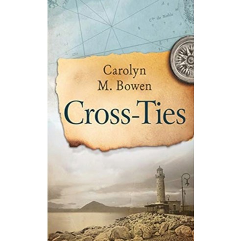 (영문도서) Cross-Ties: A 19th Century Historical Romance Hardcover, Next Chapter, English, 9784867527016