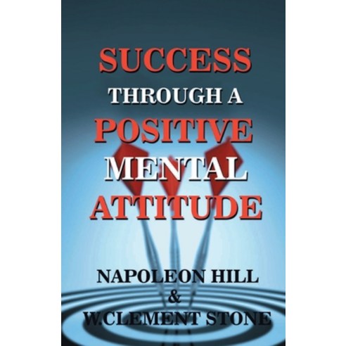 Success Through A Positive Mental Attitude Paperback, Delhi Open Books, English, 9789389847062