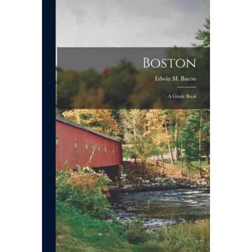 (영문도서) Boston: a Guide Book Paperback, Legare Street Press, English, 9781015020290