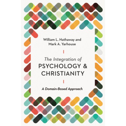 The Integration of Psychology and Christianity: A Domain-Based Approach Paperback, IVP Academic, English, 9780830841837