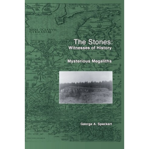The Stones: Witnesses of History: Mysterious Megaliths near Wildeshausen Germany Paperback, Independently Published, English, 9798708107916