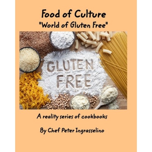 Food of Culture "World of Gluten Free" Paperback, Blurb, English, 9781714432554