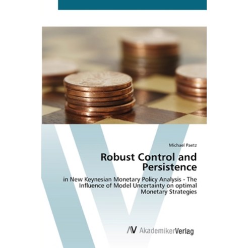 Robust Control and Persistence Paperback, AV Akademikerverlag, English, 9783639420401