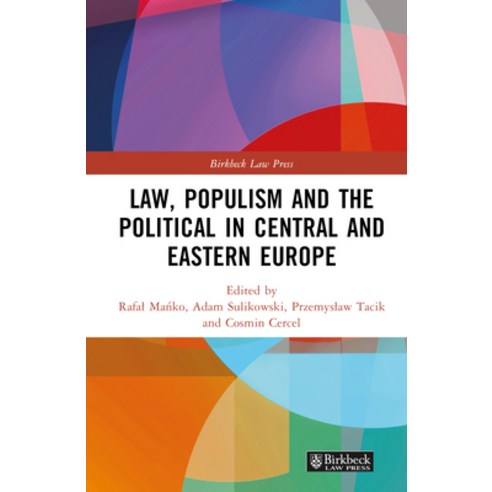(영문도서) Law Populism and the Political in Central and Eastern Europe Hardcover, Birkbeck Law Press, English, 9781032623405