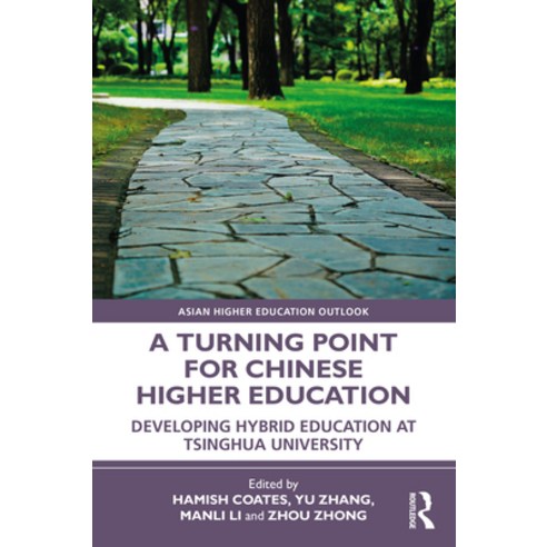 (영문도서) A Turning Point for Chinese Higher Education: Developing Hybrid Education at Tsinghua University Paperback, Routledge, English, 9781032191164